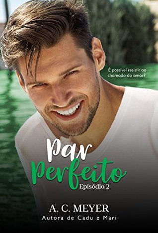 Par Perfeito: Episódio 2 (Portuguese Edition)