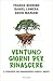 Ventuno giorni per rinascere. Il percorso che ringiovanisce c... by Franco Berrino