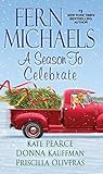 A Season to Celebrate by Fern Michaels