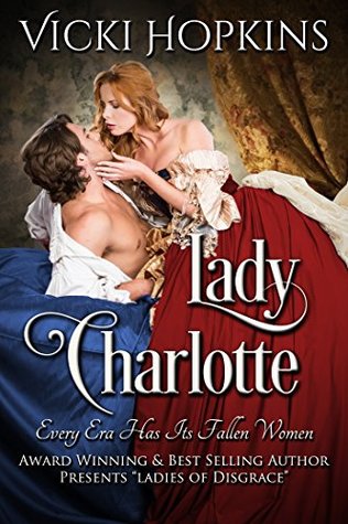 Lady Charlotte: Ladies of Disgrace (ebook)