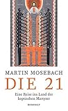 Die 21: Eine Reis...
