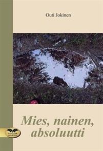 Mies, nainen, absoluutti (Paperback)
