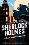 Los mejores casos de Sherlock Holmes by Arthur Conan Doyle