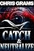 Catch & Neutralize