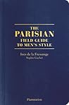 The Parisian Field Guide to Men's Style