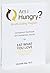 Am I Hungry? Mindful Eating...