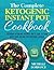 Ketogenic Instant Pot Cookbook: Everyday Ketogenic Recipes You'll Love to Cook with Your Instant Pot Pressure Cooker