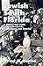 Jewish South Florida: A History and Guide to Neighborhoods, Synagogues, and Eateries