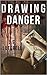 Drawing Danger (Detective India Hargreaves)