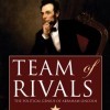 Team of Rivals: The Political Genius of Abraham Lincoln