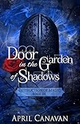 Door in the Garden of Shadows