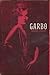 Garbo by Norman J. Zierold