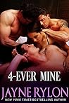 4-Ever Mine by Jayne Rylon