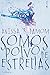 Somos polvo de estrellas (Spanish Edition)