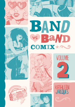Band Vs Band Comix, Volume 2 (Band Vs Band Comix, #2)