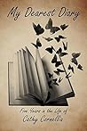 My Dearest Diary by Cathy Cornellia My Dearest Diary by Cathy Cornellia