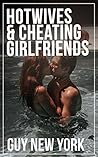Hotwives and Cheating Girlfriends Hotwives and Cheating Girlfriends