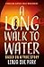Long Walk To Water