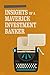 Insights of a Maverick Investment Banker: My lessons for business owners about selling entrepreneurial companies in Central Eastern Europe