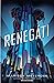 Renegáti (Renegáti, #1)