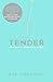 Tender by Eve Ainsworth