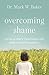Overcoming Shame: Let Go of Others’ Expectations and Embrace God’s Acceptance