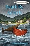 Death By Adverb (Pismawallops PTA #3)