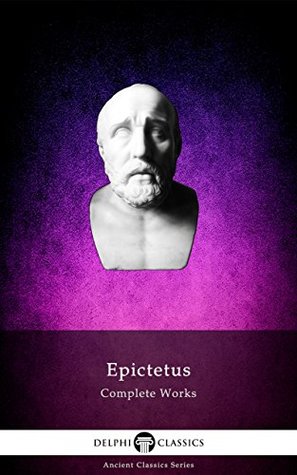 Complete Works of Epictetus
