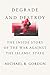 Degrade and Destroy: The Inside Story of the War Against the Islamic State, from Barack Obama to Donald Trump