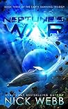 Neptune's War (Earth Dawning, #3)