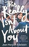 This Really Isn't About You