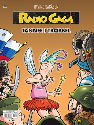 Radio Gaga: Tannfe i Trøbbel