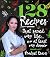 128 Recipes that Saved my L...