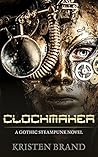 Clockmaker by Kristen Brand