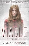 Viable (The Renaissance Experiment Book 1)