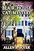 Blair House Cat Mystery by Allen B. Boyer Blair House Cat Mystery by Allen B. Boyer