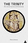 The Trinity: The Central Mystery of Christianity