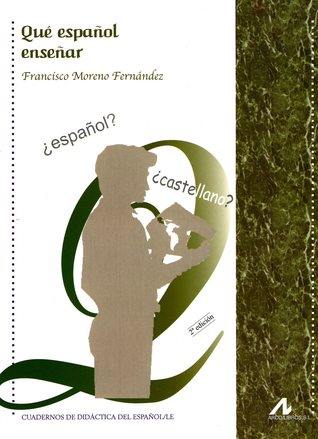 Qué español enseñar