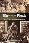 War Ain't No Picnic: 30 Civil War Stories & Devotionals War Ain't No Picnic: 30 Civil War Stories & Devotionals