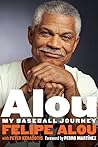 Alou: My Baseball...