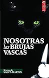 Nosotras las brujas vascas (Larrea nº 2) (Spanish Edition)
