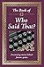 The Book of Who Said That?: Fascinating Stories Behind Famous Quotes