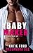 #Babymaker (Baby Crazy, #2)