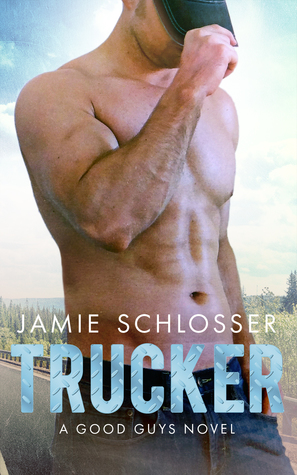 Trucker (The Good Guys, #1)