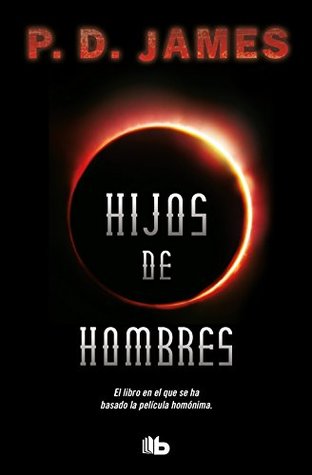 Hijos de hombres (Spanish Edition)