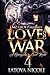 Love And War 4: A Gangsta's Last Ride