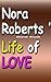 Nora Roberts' Life Of Love by Sharon Woods