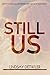 Still Us: A Second Chance Romance Novel