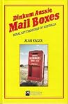 Dinkum Aussie Mail Boxes by Alan Eager