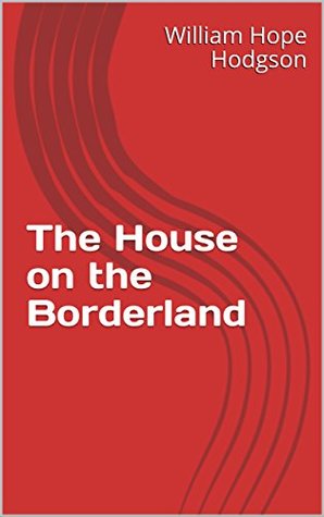 The House on the Borderland